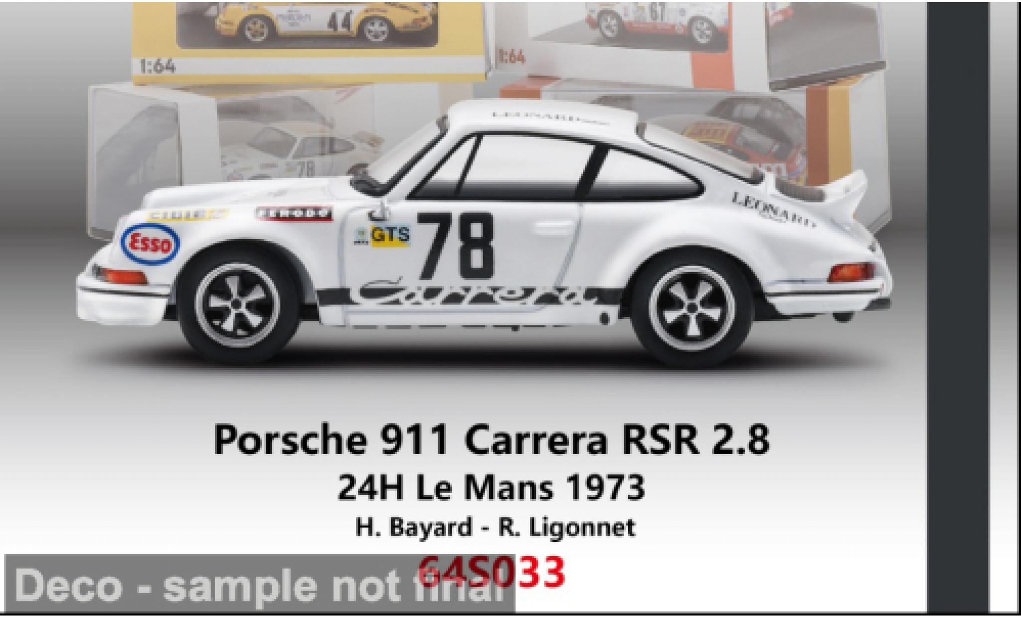 Porsche 911 1/64 Spark Carrera RSR 2.8 24h Le Mans 1973 #78 H.Bayard/R.Ligonnet 1:64 diecast model cars
